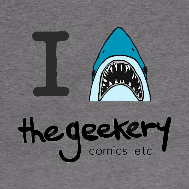 I 🦈 the geekery by the geekery